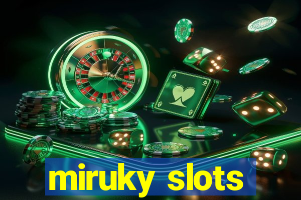 miruky slots