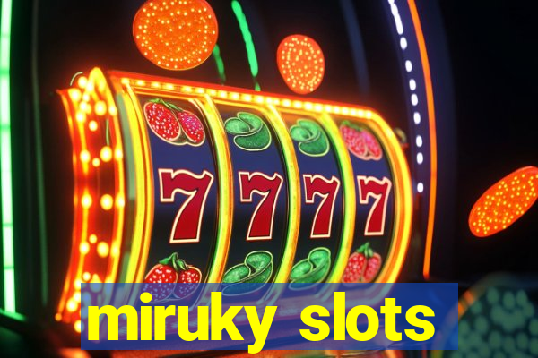 miruky slots