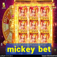 mickey bet