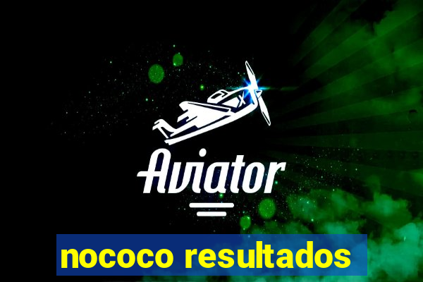 nococo resultados