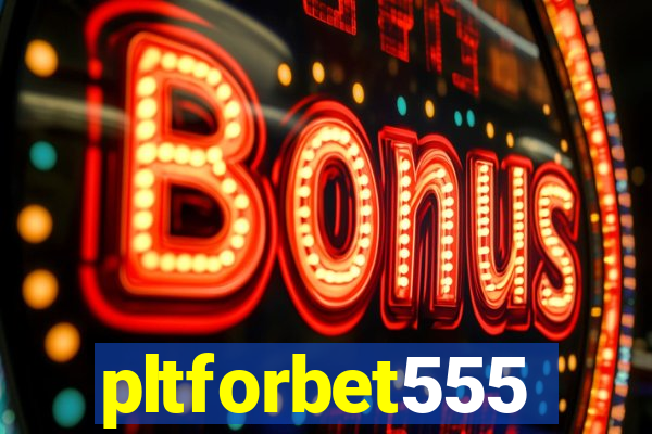 pltforbet555