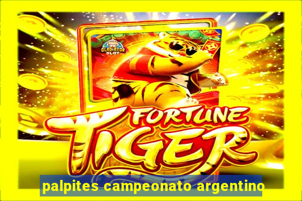 palpites campeonato argentino