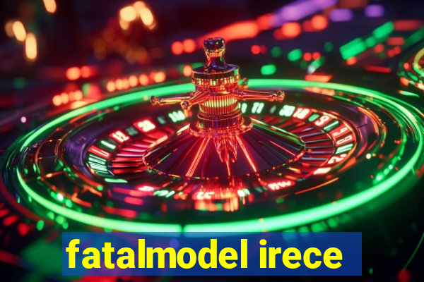 fatalmodel irece