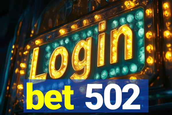bet 502