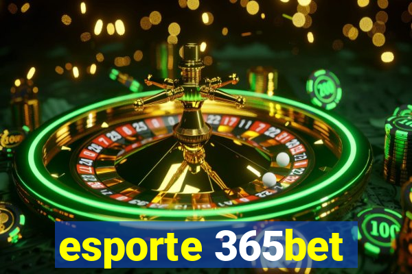 esporte 365bet
