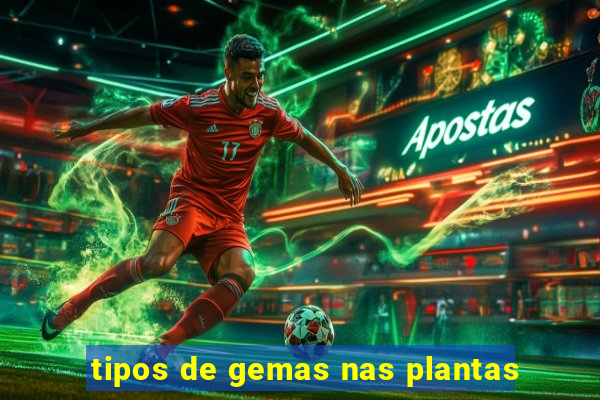 tipos de gemas nas plantas