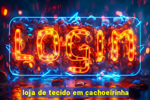 loja de tecido em cachoeirinha