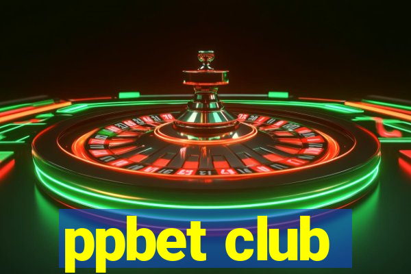 ppbet club
