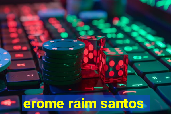 erome raim santos