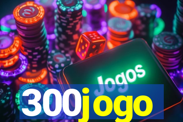 300jogo