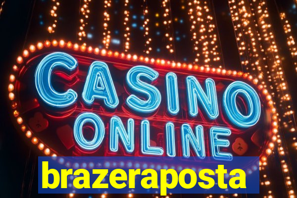 brazeraposta