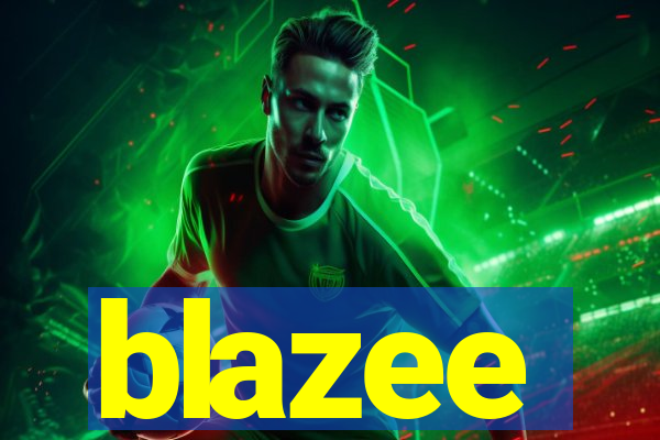 blazee