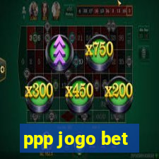 ppp jogo bet