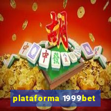 plataforma 1999bet