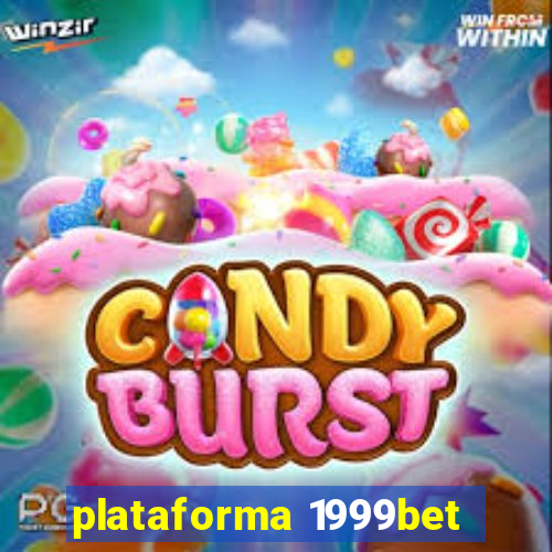 plataforma 1999bet