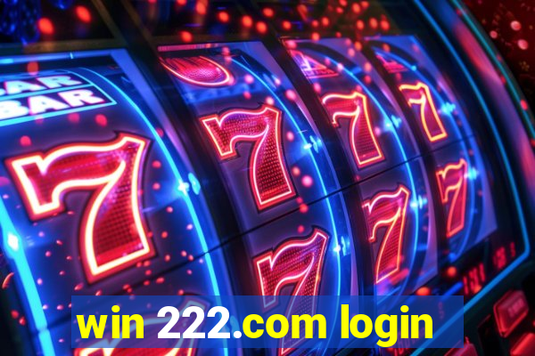 win 222.com login