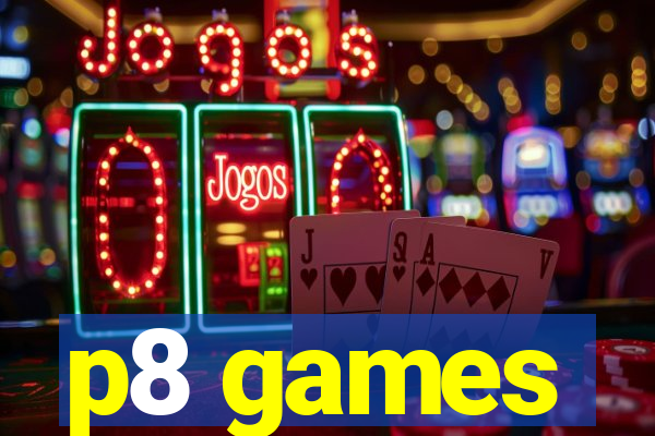 p8 games