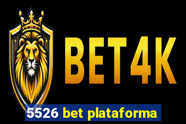 5526 bet plataforma