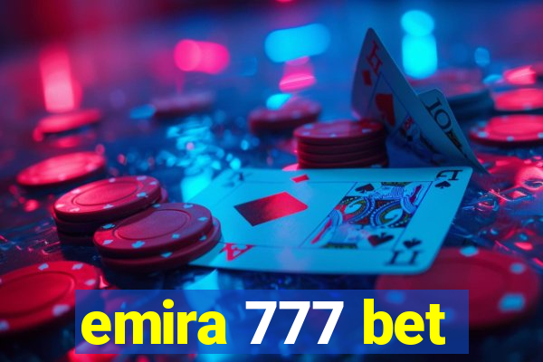 emira 777 bet