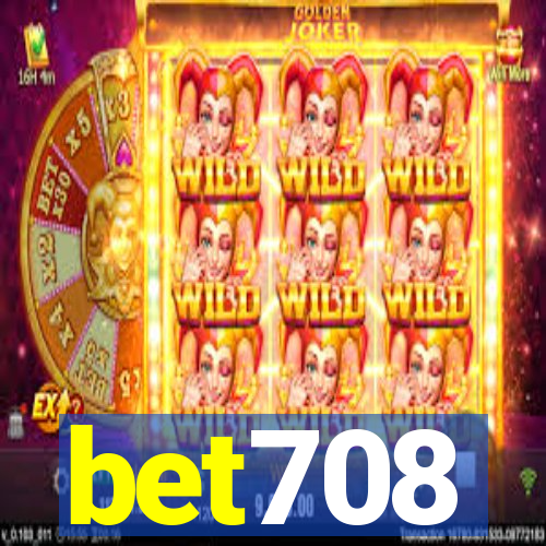bet708