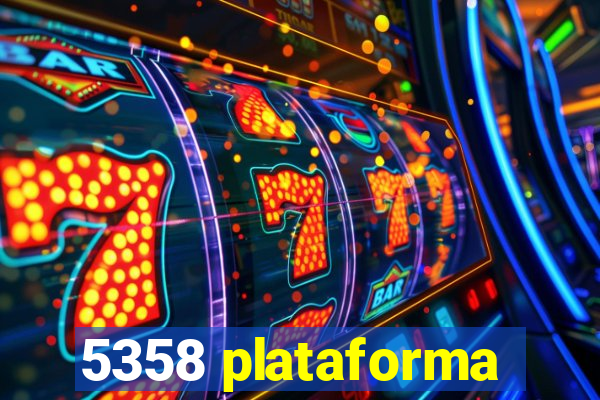 5358 plataforma