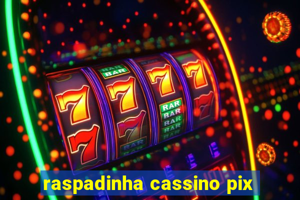 raspadinha cassino pix