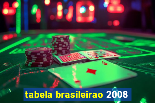 tabela brasileirao 2008