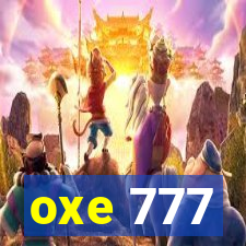 oxe 777