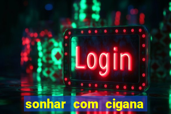 sonhar com cigana lendo cartas