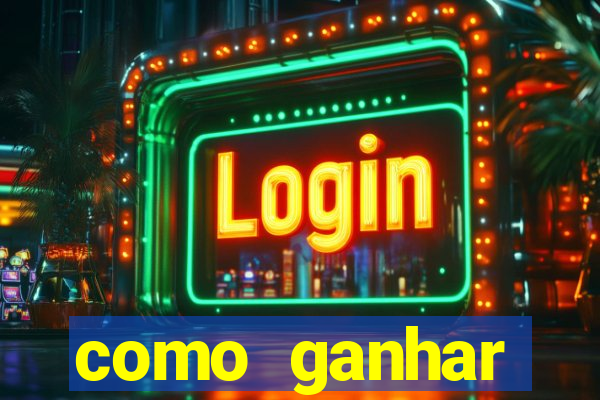 como ganhar dinheiro jogando gratis