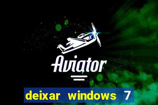 deixar windows 7 mais rapido