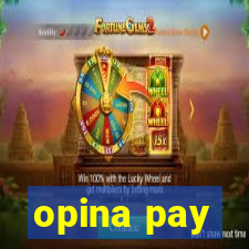 opina pay