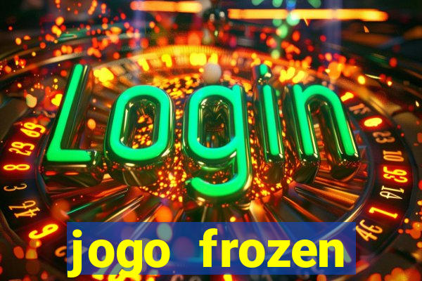 jogo frozen problema em dobro