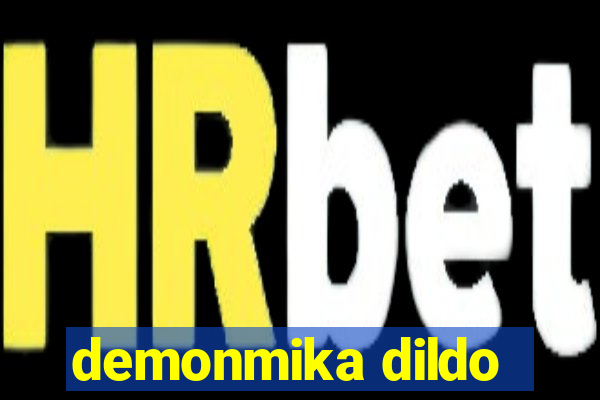 demonmika dildo