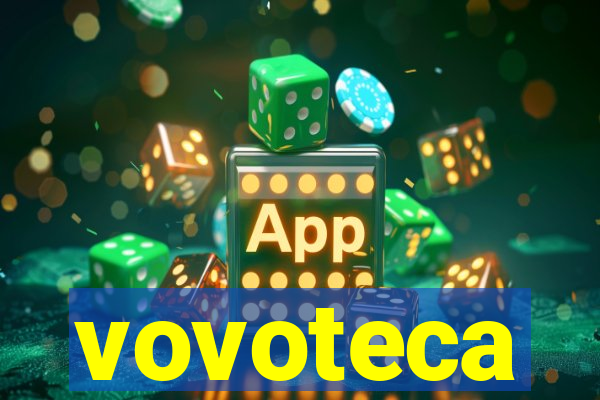 vovoteca