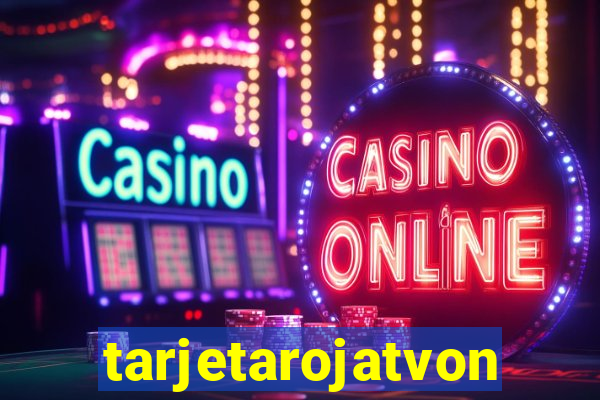 tarjetarojatvonline