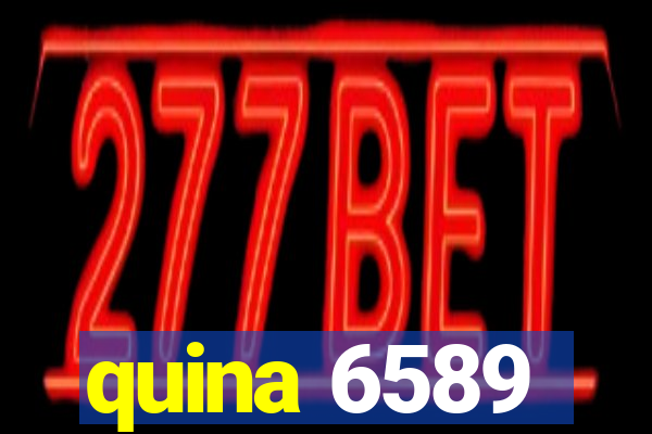 quina 6589