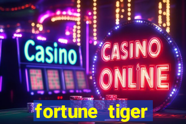 fortune tiger gratis teste