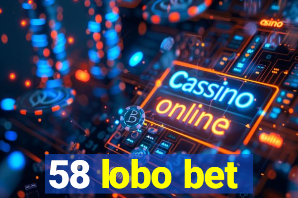 58 lobo bet