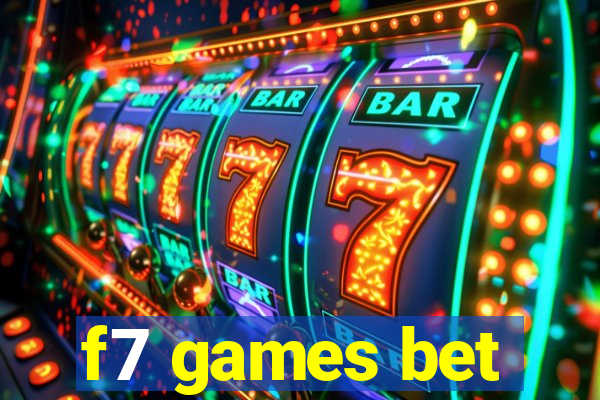 f7 games bet