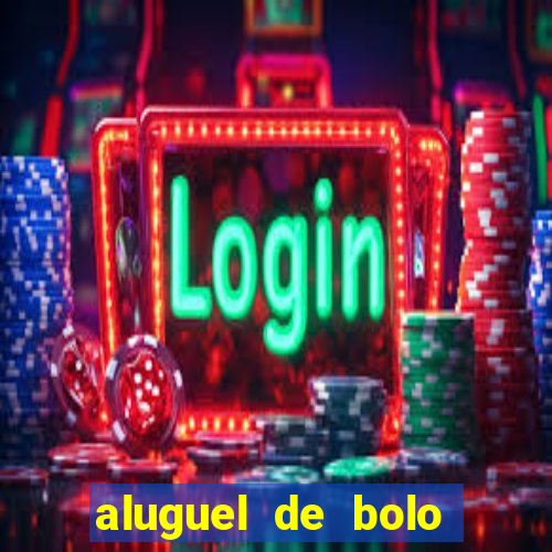 aluguel de bolo fake fortaleza
