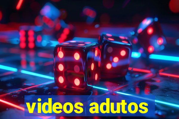 videos adutos