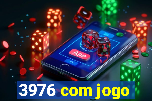 3976 com jogo
