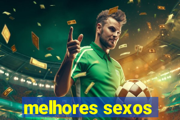 melhores sexos