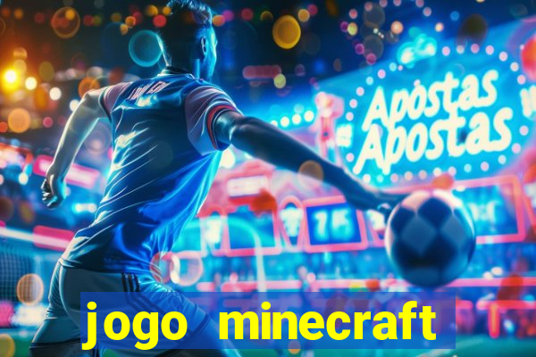 jogo minecraft pocket edition