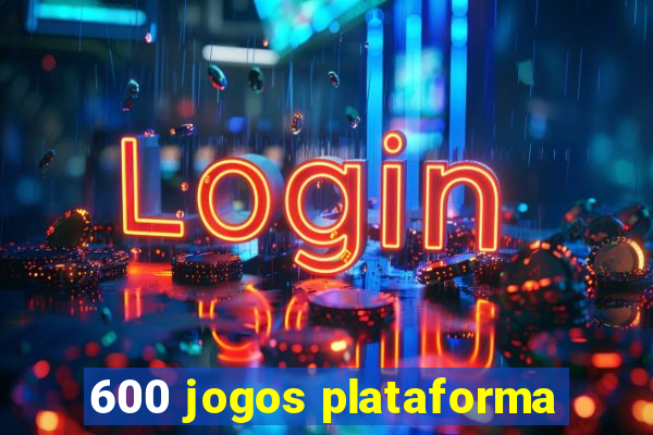600 jogos plataforma