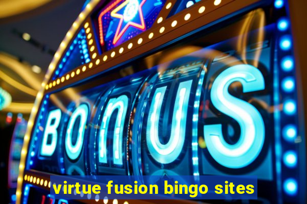 virtue fusion bingo sites