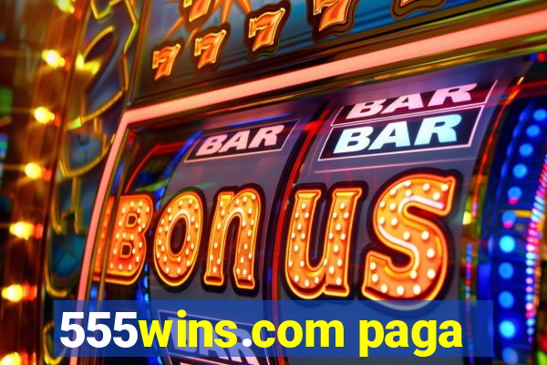555wins.com paga