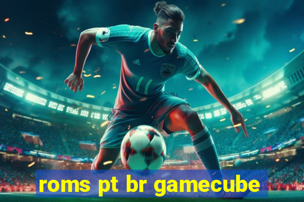 roms pt br gamecube