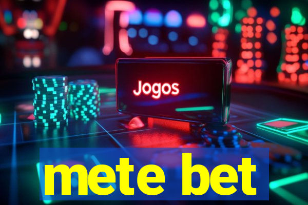 mete bet